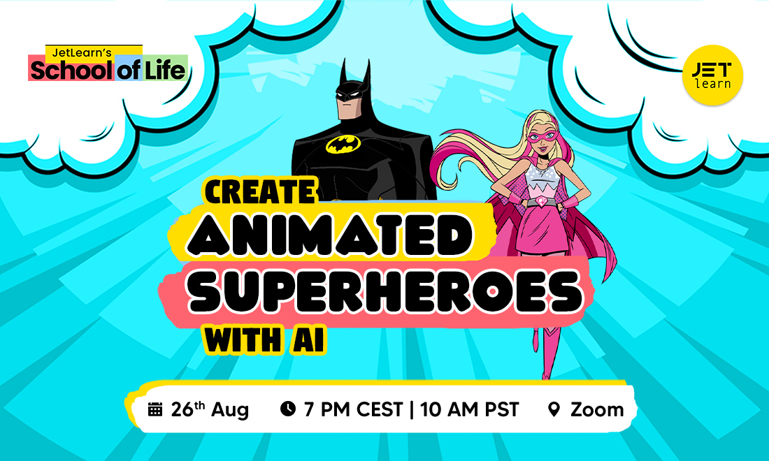 JetLearn: Create Your Own Animated Superheroes with AI - Main image / Thumbnail (1100 x 660)