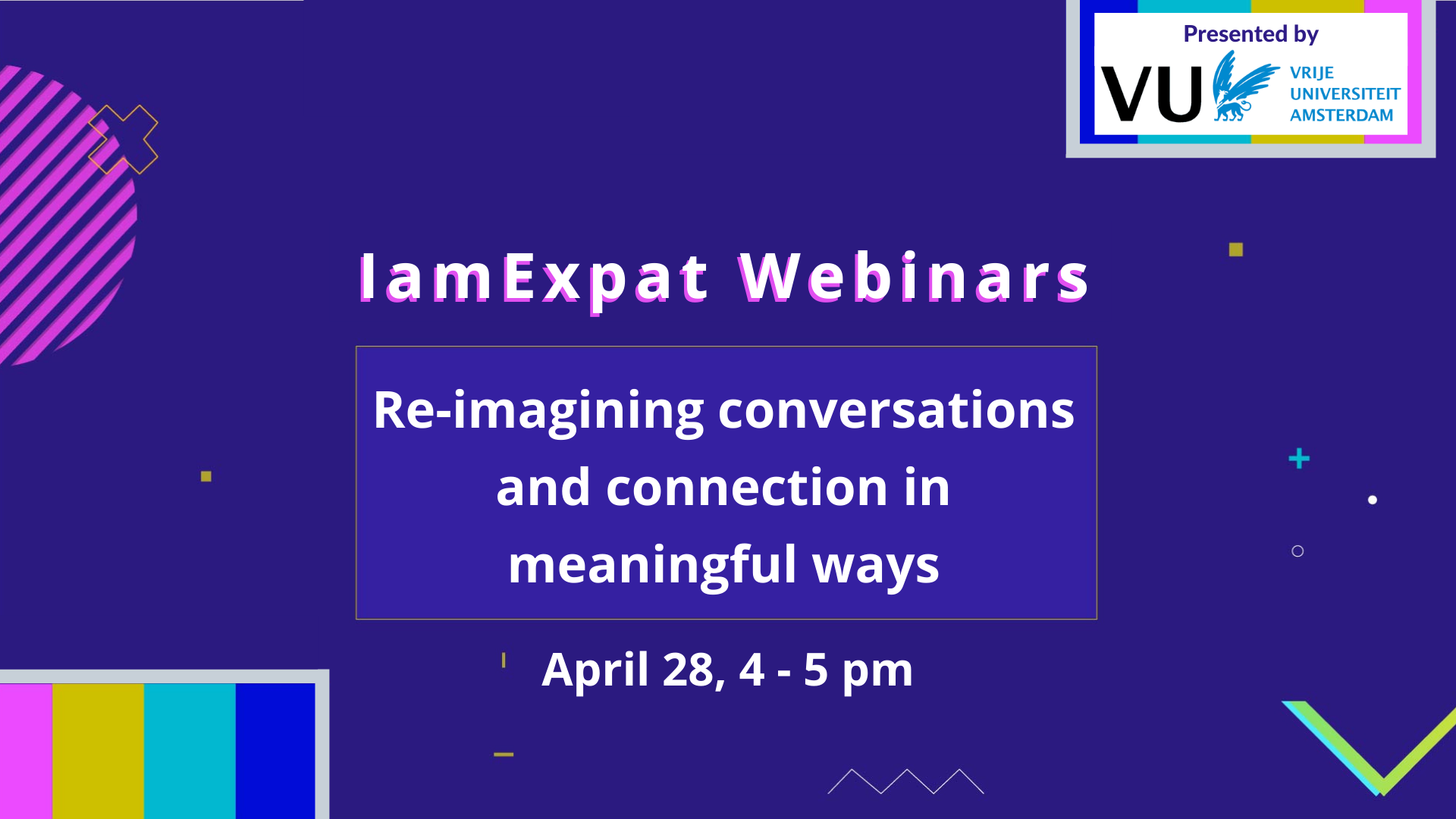 IamExpat Webinar: Re-imagining conversations & connection in meaningful ways